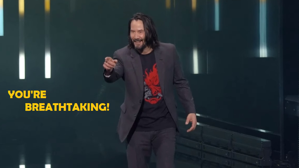 You're Breathtaking! Keanu Reeves at the Microsoft Conference for Cyberpunk 2077